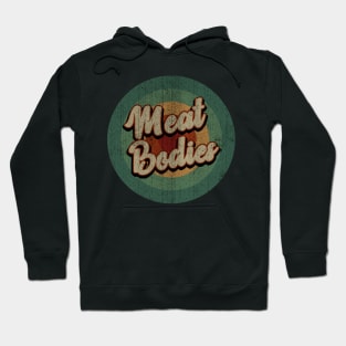 Circle Retro Vintage Meat Bodies Hoodie